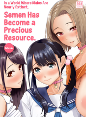 In a World Where Males Are Nearly Extinct, Semen Has Become a Precious Resource.