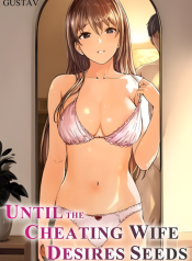 Until the Cheating Wife Desires Seeds